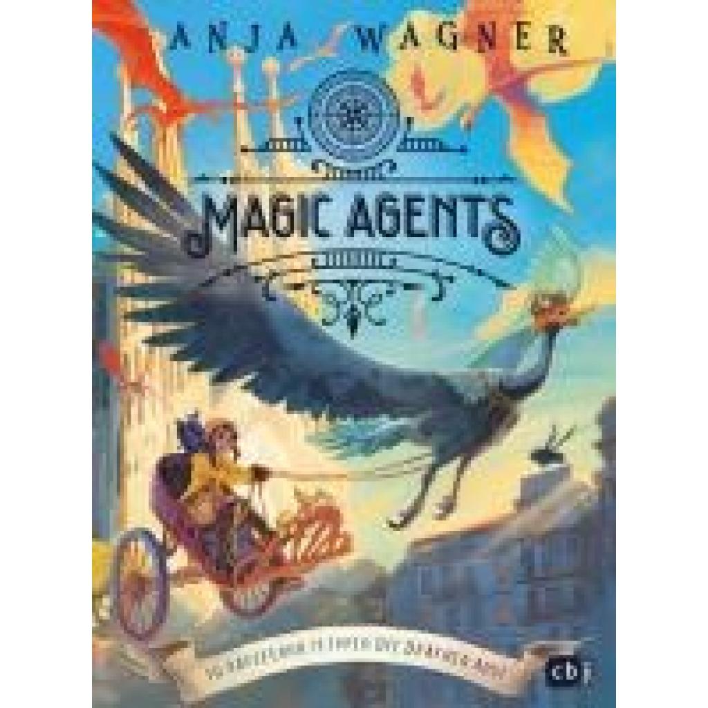 9783570182048 - Wagner Anja Magic Agents - In Barcelona flippen die Drachen aus!