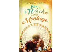 9783570311844 - Eine Woche voller Montage - Jessica Brody Taschenbuch