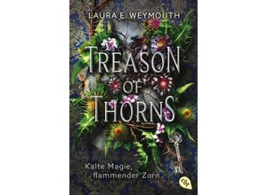 9783570315316 - Treason of Thorns - Kalte Magie flammender Zorn - Laura Elyse Weymouth Taschenbuch