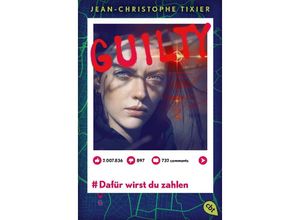 9783570315668 - Dafür wirst du zahlen   Guilty Bd2 - Jean-Christophe Tixier Taschenbuch