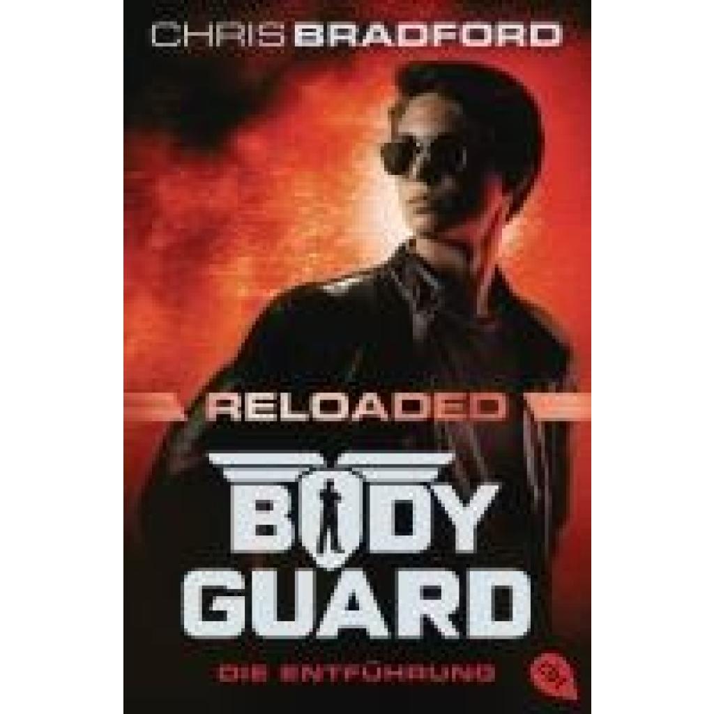 9783570315781 - Bradford Chris Bodyguard Reloaded - Die Entführung
