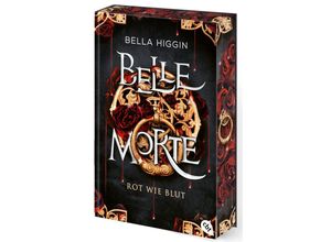 9783570315811 - Rot wie Blut   Belle Morte Bd1 - Bella Higgin Taschenbuch