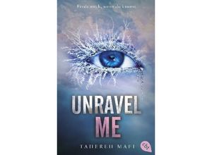 9783570316399 - Unravel Me   Shatter Me Bd2 - Tahereh Mafi Taschenbuch