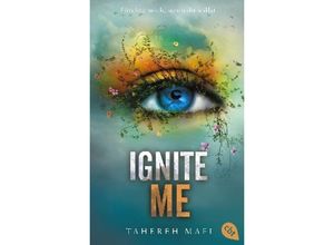 9783570316405 - Ignite Me   Shatter Me Bd3 - Tahereh Mafi Taschenbuch