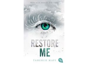 9783570316412 - Restore Me   Shatter Me Bd4 - Tahereh Mafi Taschenbuch