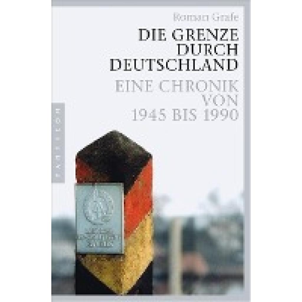 9783570550823 - Grafe Roman Die Grenze durch Deutschland