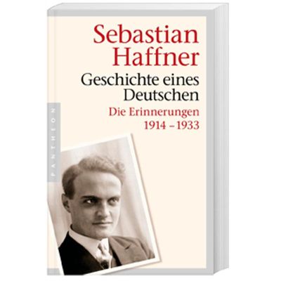 9783570552131 - Sebastian Haffner - GEBRAUCHT Geschichte eines Deutschen Die Erinnerungen 1914-1933 - Preis vom 28082023 050752 h