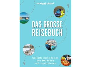 9783575010612 - LONELY PLANET Bildband Das große Reisebuch Gebunden