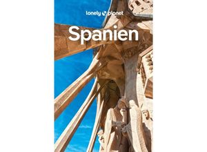 9783575011039 - LONELY PLANET Reiseführer Spanien - Isabella Noble Stuart Butler Natalia Diaz Jamie Ditaranto Esme Fox Felicity Hughes Anna Kaminski Laura McVeigh Iain Stewart Jenny Walker Kartoniert (TB)