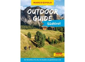 9783575019288 - MARCO POLO OUTDOOR GUIDE Reiseführer Südtirol - Sylvia Pollex Kartoniert (TB)