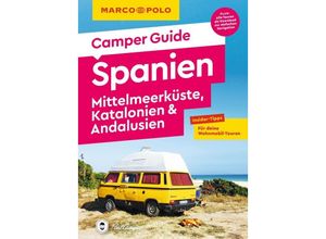 9783575019325 - MARCO POLO Camper Guide Spanien - Mittelmeerküste Katalonien & Andalusien - Jan Marot Kartoniert (TB)