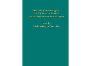 9783579058498 - Kritische Gesamtausgabe der Schriften und Briefe Andreas Bodensteins von Karlstadt Leinen