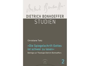 9783579058535 - Die Spiegelschrift Gottes ist schwer zu lesen - Christiane Tietz Gebunden