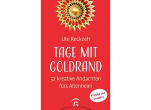 9783579062259 - Tage mit Goldrand - Ute Reckzeh Kartoniert (TB)