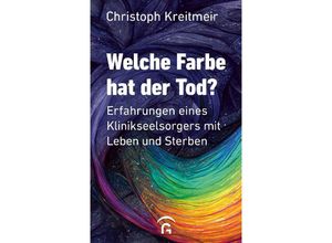 9783579062310 - Welche Farbe hat der Tod? - Christoph Kreitmeir Kartoniert (TB)