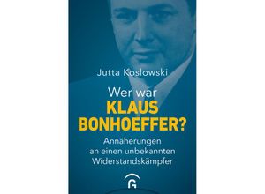 9783579071787 - Wer war Klaus Bonhoeffer? - Jutta Koslowski Gebunden