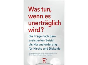 9783579071978 - Was tun wenn es unerträglich wird? Kartoniert (TB)