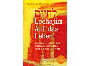 9783579074610 - Lechajim - Auf das Leben! - Martin Göth Paul Weininger Gebunden