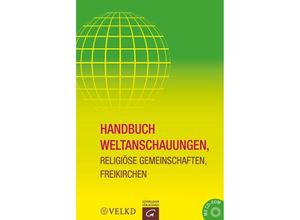 9783579082240 - Handbuch Weltanschauungen Religiöse Gemeinschaften Freikirchen m CD-ROM Gebunden