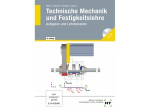 9783582025128 - Technische Mechanik und Festigkeitslehre Aufgaben und Lehrbeispiele - Hans-Georg Mayer Wolfgang Schwarz Werner Stanger Andreas Gasser Kartoniert (TB)