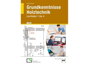 9783582034106 - Grundkenntnisse Holztechnik Band 11 Lernfelder 1 bis 4 m CD-ROM - Michael Brinkschröder Stephan Dyck Ingken Freiling Erich Heidsieck Gebunden