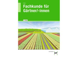 9783582101150 - eBook inside Buch und eBook Fachkunde für Gärtner -innen m 1 Buch m 1 Online-Zugang - Holger Seipel Kartoniert (TB)