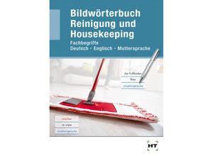 9783582102362 - eBook inside Buch und eBook Bildwörterbuch Reinigung und Housekeeping m 1 Buch m 1 Online-Zugang Kartoniert (TB)