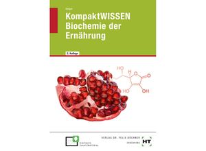 9783582146663 - eBook inside Buch und eBook KompaktWISSEN Biochemie der Ernährung m 1 Buch m 1 Online-Zugang - Julian Geiger Kartoniert (TB)