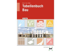 9783582265654 - eBook inside Buch und eBook Tabellenbuch Bau m 1 Buch m 1 Online-Zugang - Klaus Dr Köhler Volker Frey Balder Batran Gebunden