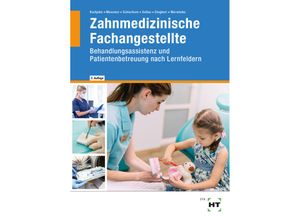 9783582301383 - eBook inside Buch und eBook Zahnmedizinische Fachangestellte m 1 Buch m 1 Online-Zugang - Stefan Kurbjuhn Dr Andreas Messmer Monika Schierhorn Eike Soltau Anke Dr Stegherr Sabine Werwitzke Gebunden