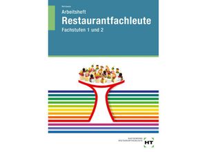 9783582400727 - Arbeitsheft Restaurantfachleute Fachstufen 1 und 2 - F Jürgen Herrmann Kartoniert (TB)