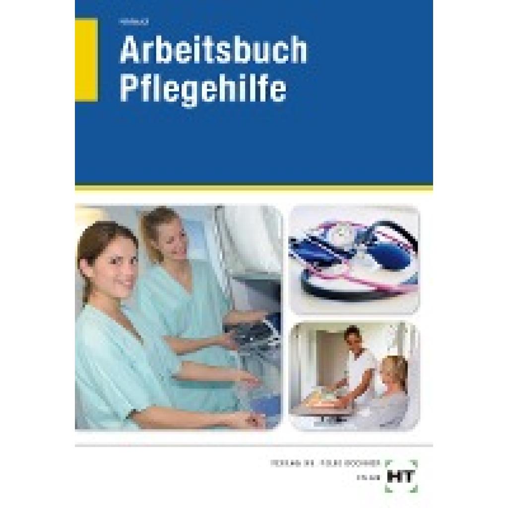 9783582401991 - Arbeitsbuch Pflegehilfe - Heidi Fahlbusch Kartoniert (TB)