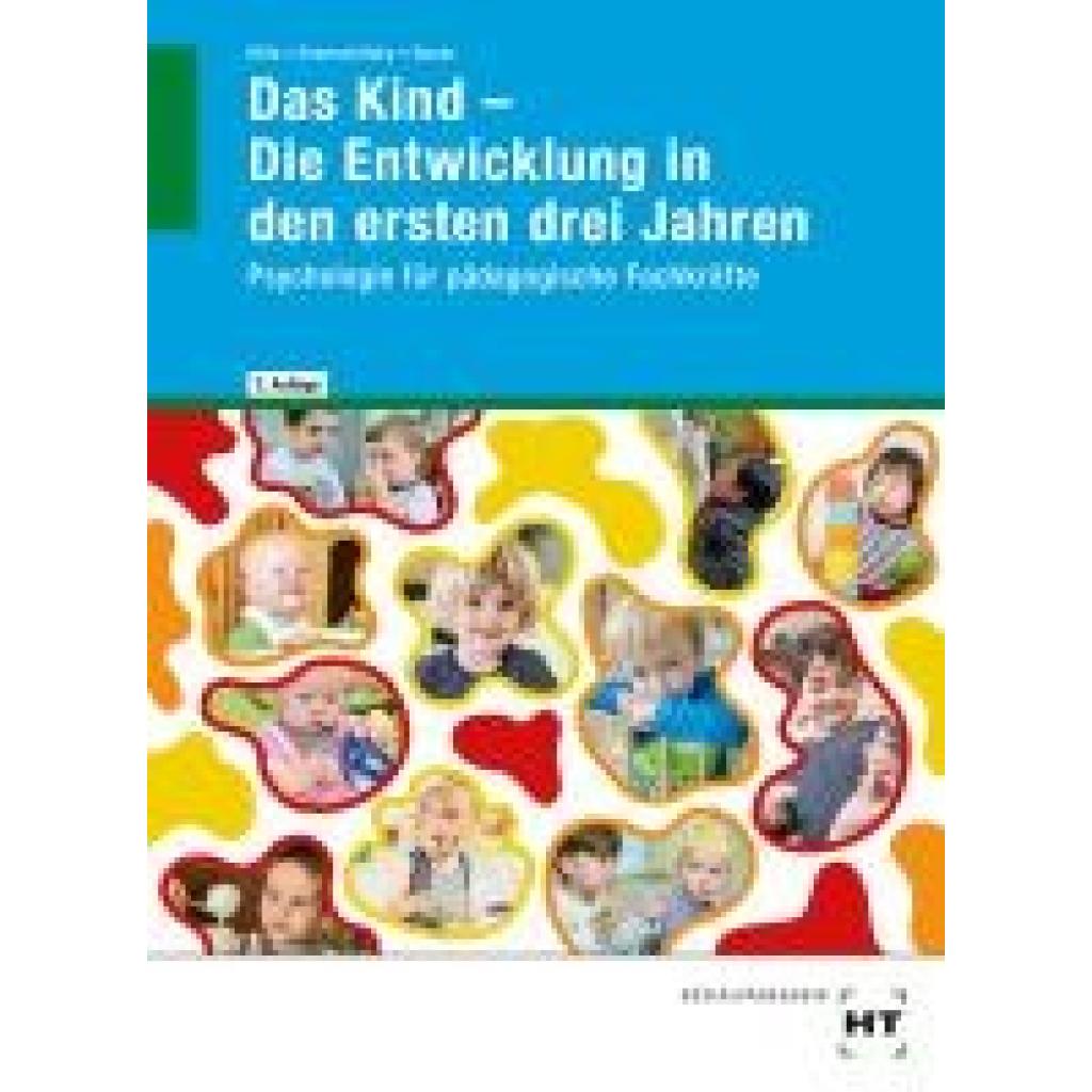 9783582463463 - Hille Katrin Das Kind - Die Entwicklung in den ersten drei Jahren