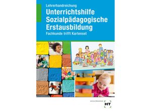 9783582478825 - Lehrerhandreichung Unterrichtshilfe Sozialpädagogische Erstausbildung Kartoniert (TB)