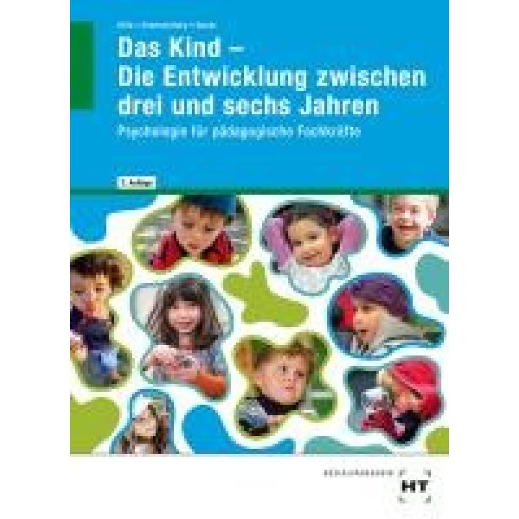 9783582696021 - Bauer Agnes Das Kind - Die Entwicklung zwischen drei und sechs Jahren