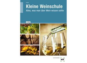 9783582700049 - Kleine Weinschule - Jens Priewe Gebunden