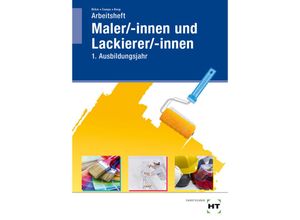 9783582763129 - Arbeitsheft Maler -innen und Lackierer -innen - Katharina Böhm Siri Campe Miriam Knop Kartoniert (TB)