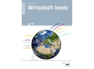 9783582764447 - Wirtschaft heute - Bernd Crone Reiner Kühn Martin Lay Kartoniert (TB)