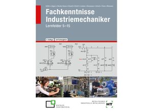 9783582771278 - Fachkenntnisse Industriemechaniker - Reiner Haffer Hubert Aigner Angelika Becker-Kavan Finn Brandt Manfred Einloft Volker Lindner Monika Reusmann Elisabeth Schulz Jochen Timm Achim Wiemann Gebunden