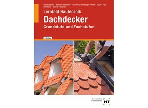 9783582811233 - Lernfeld Bautechnik Dachdecker - Balder Batran Andreas Bittendorf Norbert Ewers Volker Frey Gerd Hillberger Klaus Hühn Eduard Kraus Florian Pape Günter Rothacher Kai-Michael Stumm Frank Weidner Thomas Beutelspacher Gebunden