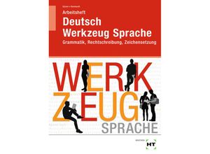 9783582812988 - Arbeitsheft Deutsch - Werkzeug Sprache - Gülçimen Güven Gabriele Reinhardt Kartoniert (TB)