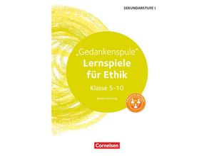 9783589157952 - Lernspiele Sekundarstufe I   Lernspiele Sekundarstufe I - Ethik - Klasse 5-10 - Barbara Brüning Geheftet