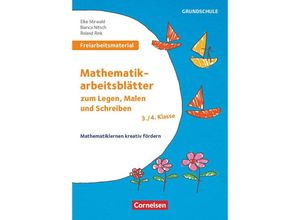 9783589168712 - Freiarbeitsmaterial für die Grundschule - Mathematik - Klasse 3 4 - Elke Mirwald Bianca Nitsch Roland Rink Geheftet