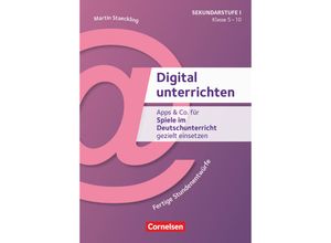 9783589169313 - Digital unterrichten   Digital unterrichten - Klasse 5-10 - Martin Staeckling Kartoniert (TB)