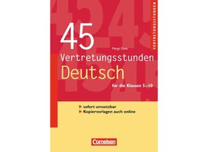 9783589232475 - Margit Dietz - GEBRAUCHT 45 Vertretungsstunden Deutsch Buch mit Kopiervorlagen über Webcode - Preis vom 04112023 060105 h