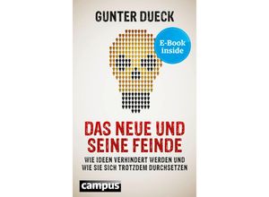 9783593397177 - Das Neue und seine Feinde m 1 Buch m 1 E-Book - Gunter Dueck Gebunden