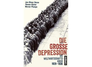 9783593501628 - Die Große Depression - Jan-Otmar Hesse Roman Köster Werner Plumpe Kartoniert (TB)