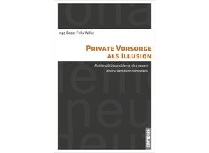 9783593502144 - Private Vorsorge als Illusion - Ingo Bode Felix Wilke Kartoniert (TB)