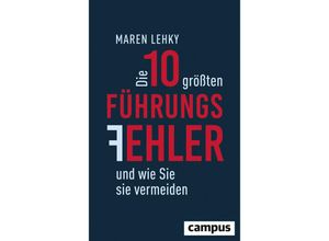 9783593507606 - Die 10 größten Führungsfehler und wie Sie sie vermeiden - Maren Lehky Kartoniert (TB)