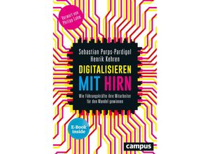 9783593508429 - Digitalisieren mit Hirn m 1 Buch m 1 E-Book - Sebastian Purps-Pardigol Henrik Kehren Gebunden 9783593508429 - Digitalisieren mit Hirn m 1 Buch m 1 E-Book - Sebastian Purps-Pardigol Henrik Kehren Gebunden